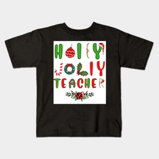 Holly Jolly Christmas Teacher Kids T-Shirt